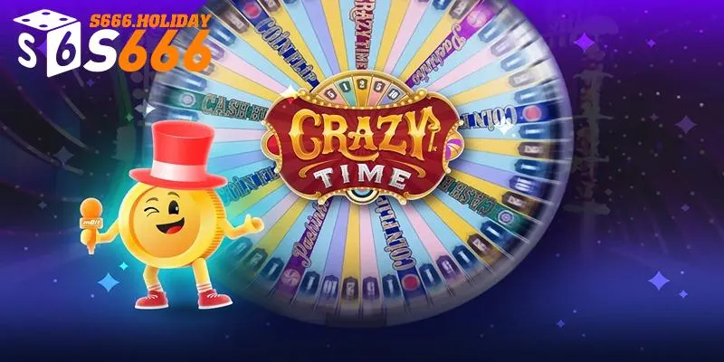 Hướng dẫn cách chơi crazy time S666 chi tiết